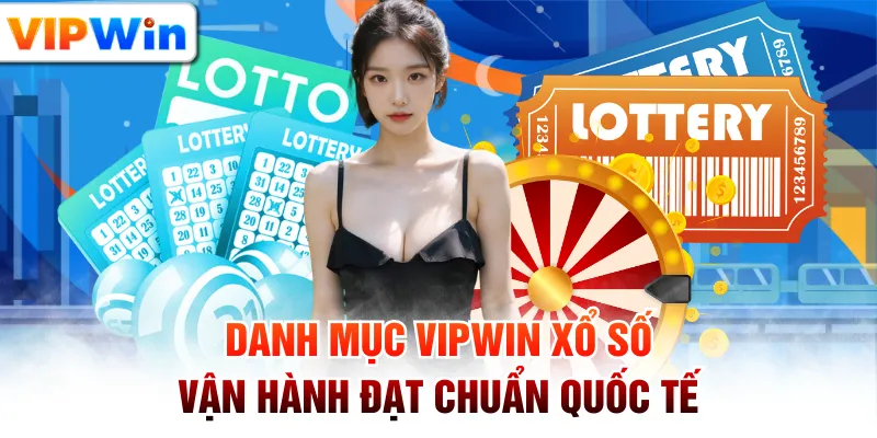VIPWIN Xổ Số - Khám Phá Cơ Hội Làm Giàu Nhanh Chóng
